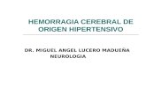 Hemorragia cerebral de origen hipertensivo