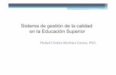 Gestión de la calidad de la educación superior Dra. Piedad Martínez Carazo (Colombia)