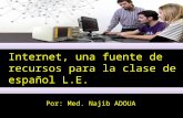 Internet, una fuente de recursos para la clase de español l.e.