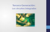 Tercera generación: circuitos integrados