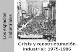 c. La industria española 1975-1985