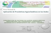 Construcción de Sistemas de Alertas Agroclimáticas Participativas con Comunidades Campesinas e Indígenas en el Departamento del Cauca, Colombia