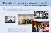 "Estudiar en Japon y abrirse al mundo", por Alberto Matsumoto