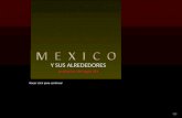Mexico y sus alrededores (por: carlitosrangel)