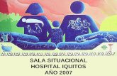 Hospital Iquitos - Sala Situacional 2007