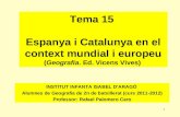 Tema 15. Espanya i Catalunya al món (GEOGRAFIA 2n BATXILLERAT)