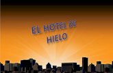 HOTEL DE HIELO