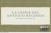 La crisis del Antiguo Régimen: el reinado de Fernando VII
