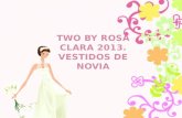 Two by rosa clara 2013 vestidos de novias