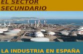 Tema 15. El sector secundario: La industria en España.
