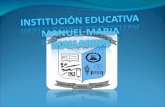 Intitución Educativa Manuel Maria Mallarino