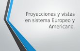 Vistas y proyecciones del sistema europeo y americano