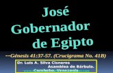 CONF. JOSE GOBERNADOR DE EGIPTO. GENESIS 41:37-57. (GN. No. 41B)