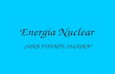 La Energía Nuclear: ¿Una buena opción?
