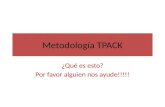 Metodología tpack - grupo 1