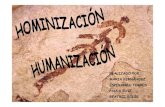 Hominizacion y Humanizacion