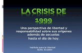 La crisis de 1999 - una visión en contexto