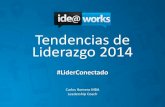 Lider Conectado: Tendencias de Liderazgo 2014 por Carlos Romero