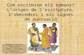 2.L'origen de l'escriptura i l'abecedari llatí