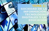 Tema 1 : información, tecnologías digitales y educación