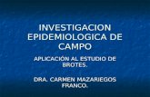 Investigación Epidemiológica de Campo
