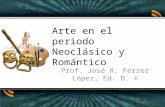 Arte En El Periodo Neoclasico Y Romantico