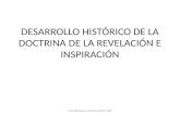 3 DESARROLLO HISTORICO DE LA DOCTRINA DE LA REVELACION E INSPIRACION