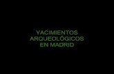 Yacimientos Arqueologicos En Madrid