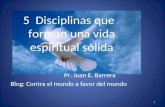 5 disciplinas que forman una vida espiritual sólida (1)