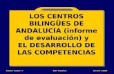 Casal, S. Los centros bilingües de Andalucía (informe de situación) y el desarrollo de las competencias. Huelva, 30 enero 2009.