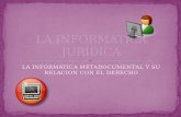 La InformáTica JuríDica Metadocumental