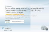 Personalización y extensión del WebPart de Consulta de Contenidos (CQWP): Tu otro nuevo mejor amigo | SolidQ Summit 2012