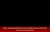 Real Monasterio De Santa MaríA De Guadalupe