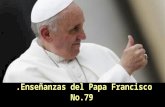 Enseñanzas del papa francisco no 79
