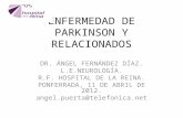 Enfermedad de Parkinson y relacionados, Dr. Ángel Fernández Díaz.