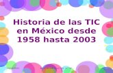 Historia de las TIC en México desde 1958 hasta 2003