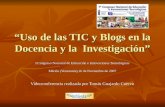Uso de las TICs y Blogs en la Docencia y la Investigación