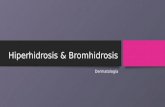 Hiperhidrosis & bromhidrosis
