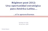 Régimen post 2012 Una oportunidad estratégica para América Latina....