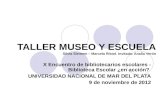 Taller museo y escuela