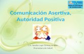 Comunicación Asertiva y Autoridad Positiva para Docentes