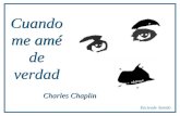 \"Cuando me amé de verdad\" de Charles Chaplin