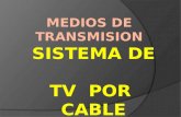 2.2.2c   medios de tx-tv cable