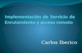 Implementación de servicio de enrutamiento y acceso remoto iberico