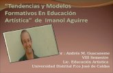 Modelos formativos Pedagogia Artistica.  Andrés Guacaneme