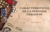 SEMANA 10 - CARACTERÍSTICAS PERSONA CREATIVA POR FANNY JEM WONG