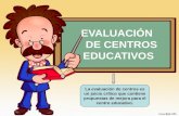 Evaluación de centros educativos