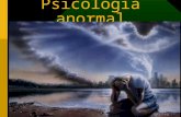 Psicología Anormal Clase 1 - Introducción e historia 2013