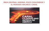 áRea central andina foco civilizador caral blog