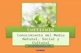 Currículo Conocimiento del Medio Natural, Social y Cultural